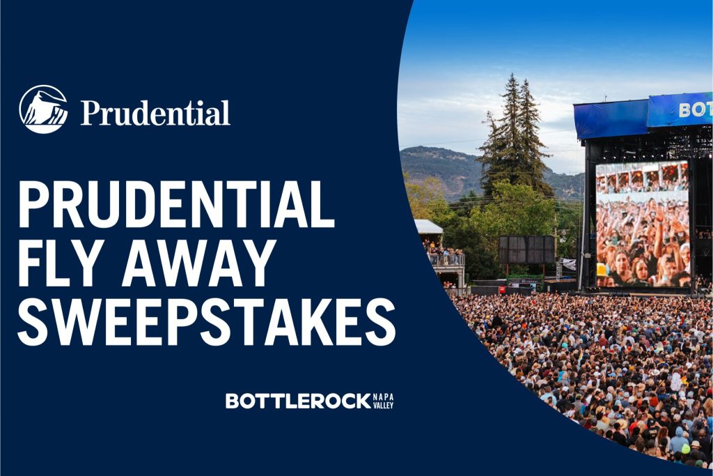 Prudential Fly Away Sweepstakes graphic promoting the Prudential VIP Napa Valley Festival flyaway to BottleRock Napa Valley, with bold “Prudential Fly Away Sweepstakes” text beside a festival crowd photo. BottleRock Napa Valley sweepstakes image featuring Prudential branding and a large outdoor concert scene, advertising a VIP festival flyaway prize. Prudential and BottleRock Napa Valley giveaway creative showing a packed crowd and stage, highlighting a VIP Napa Valley festival trip sweepstakes.