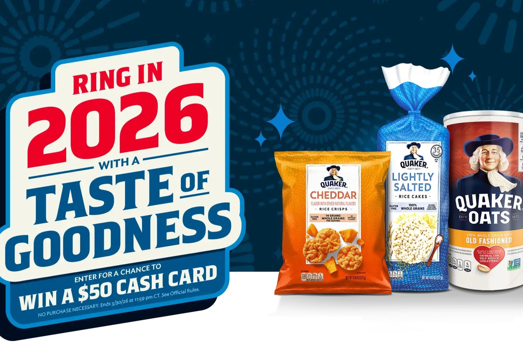 Quaker Ring in 2026 with a Taste of Goodness sweepstakes image showing Quaker Oats products and a banner that says enter for a chance to win a $50 cash card, promoting a Quaker New Year rewards giveaway with oatmeal and rice snacks and a $50 prepaid card prize.