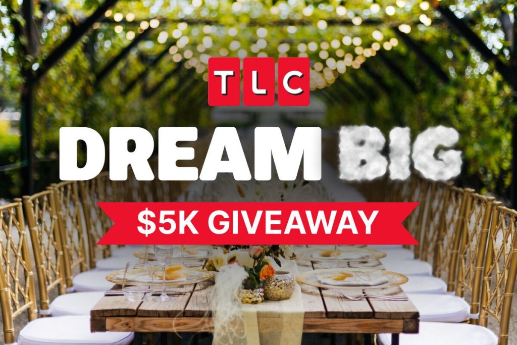 TLC Dream Big Giveaway promotional image featuring a rustic outdoor dinner table under string lights advertising a $5,000 cash sweepstakes prize. The graphic highlights the TLC Dream Big $5K Giveaway with a large bold headline, promoting a chance to win five thousand dollars in a national cash sweepstakes contest. The image showcases an elegant table setting and emphasizes the $5,000 giveaway prize in this TLC cash sweepstakes promotion.