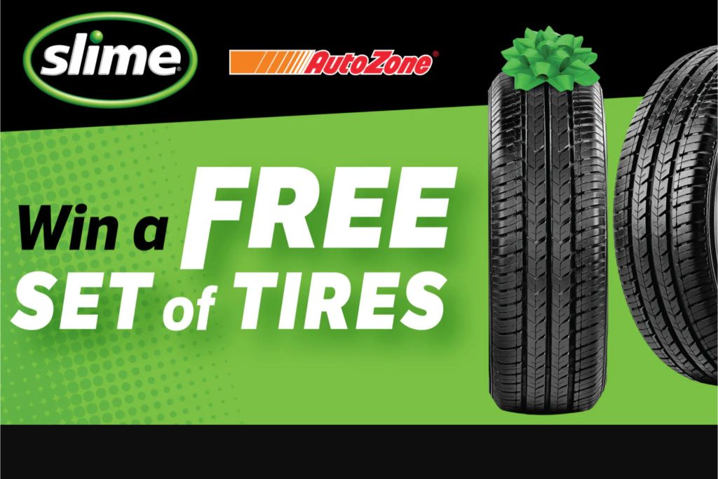 AutoZone and Slime sweepstakes featuring a free set of four new tires with a Slime tire repair product package, automotive maintenance prize valued at $2,000.