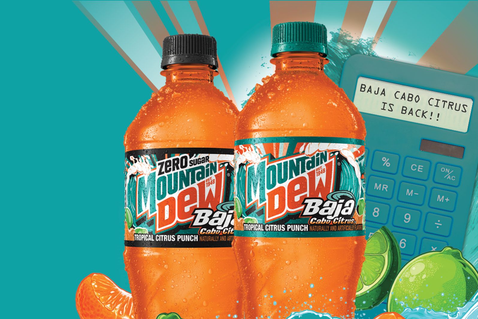 Two bottles of Mountain Dew Baja Cabo Citrus tropical citrus punch soda displayed with citrus fruit graphics and a calculator promoting the Mountain Dew Baja Cabo Citrus Sweepstakes. Promotional image showing bright orange Mountain Dew Baja Cabo Citrus bottles with tropical citrus design used for the Mountain Dew $10K Sweepstakes promotion. Advertising graphic featuring Mountain Dew Baja Cabo Citrus soda bottles and citrus slices representing the Mountain Dew Baja Cabo Citrus Sweepstakes promotion.