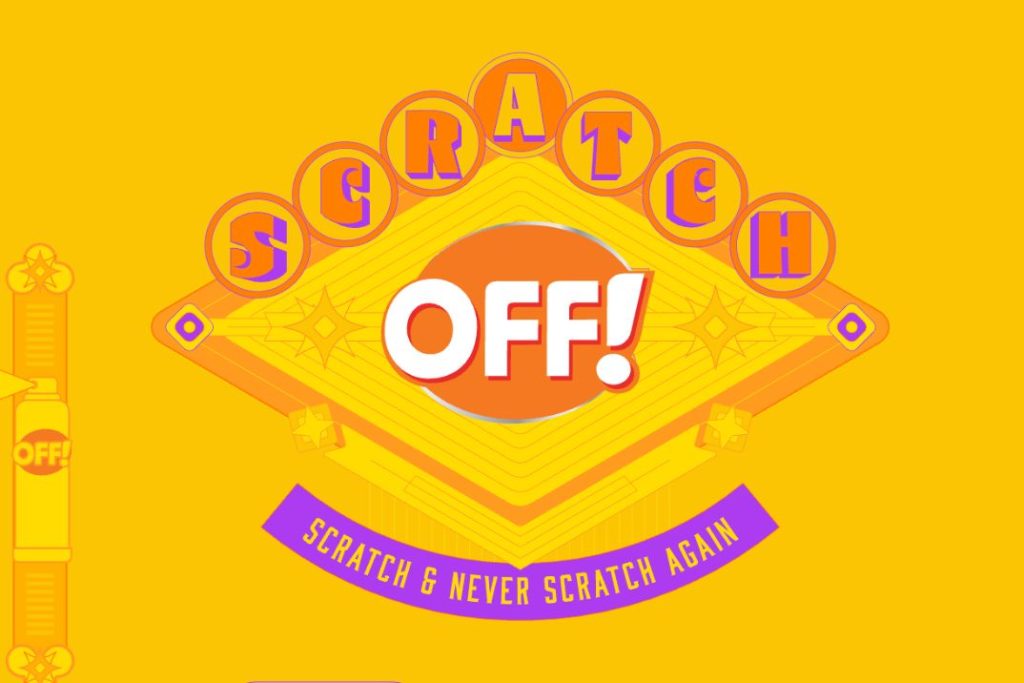 A vibrant yellow background features the word "SCRATCH" prominently, with "OFF!" at the center, suggesting a playful scratch-off theme or game. Decorative elements add visual interest, featured in the OFF! Scratch & Never Scratch Again Sweepstakes
