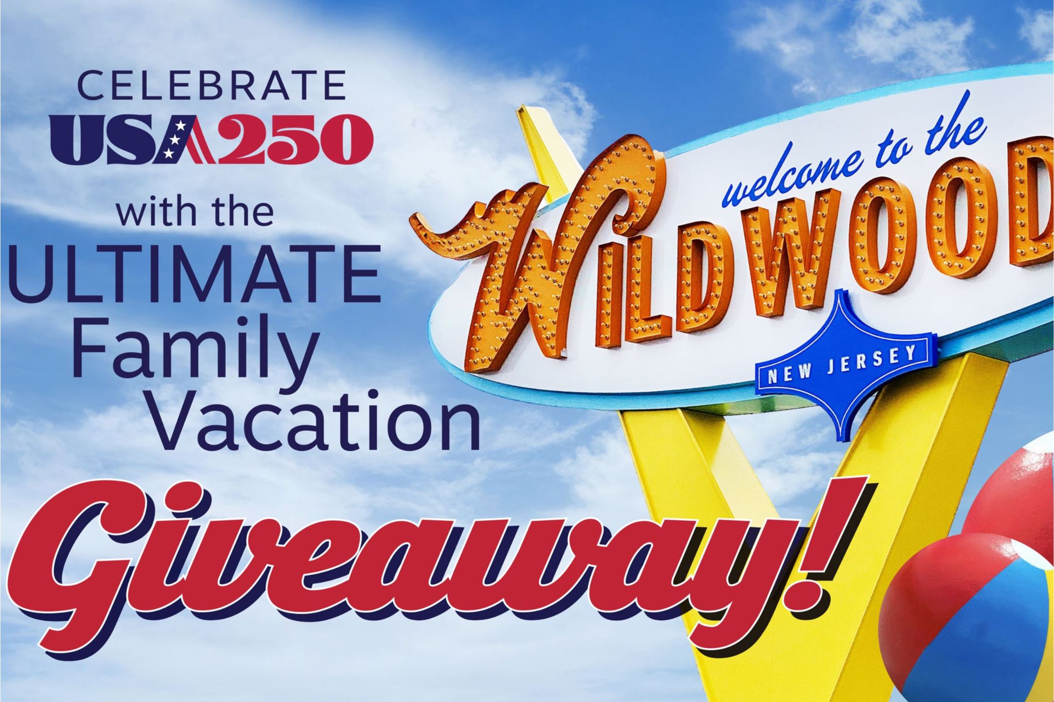 A bright sign welcomes visitors to Wildwood, New Jersey, featuring vibrant colors against a blue sky, announcing a family vacation giveaway for the USA250 celebration, featured in the Celebrate USA 250 with the Ultimate Wildwoods Family Vacation