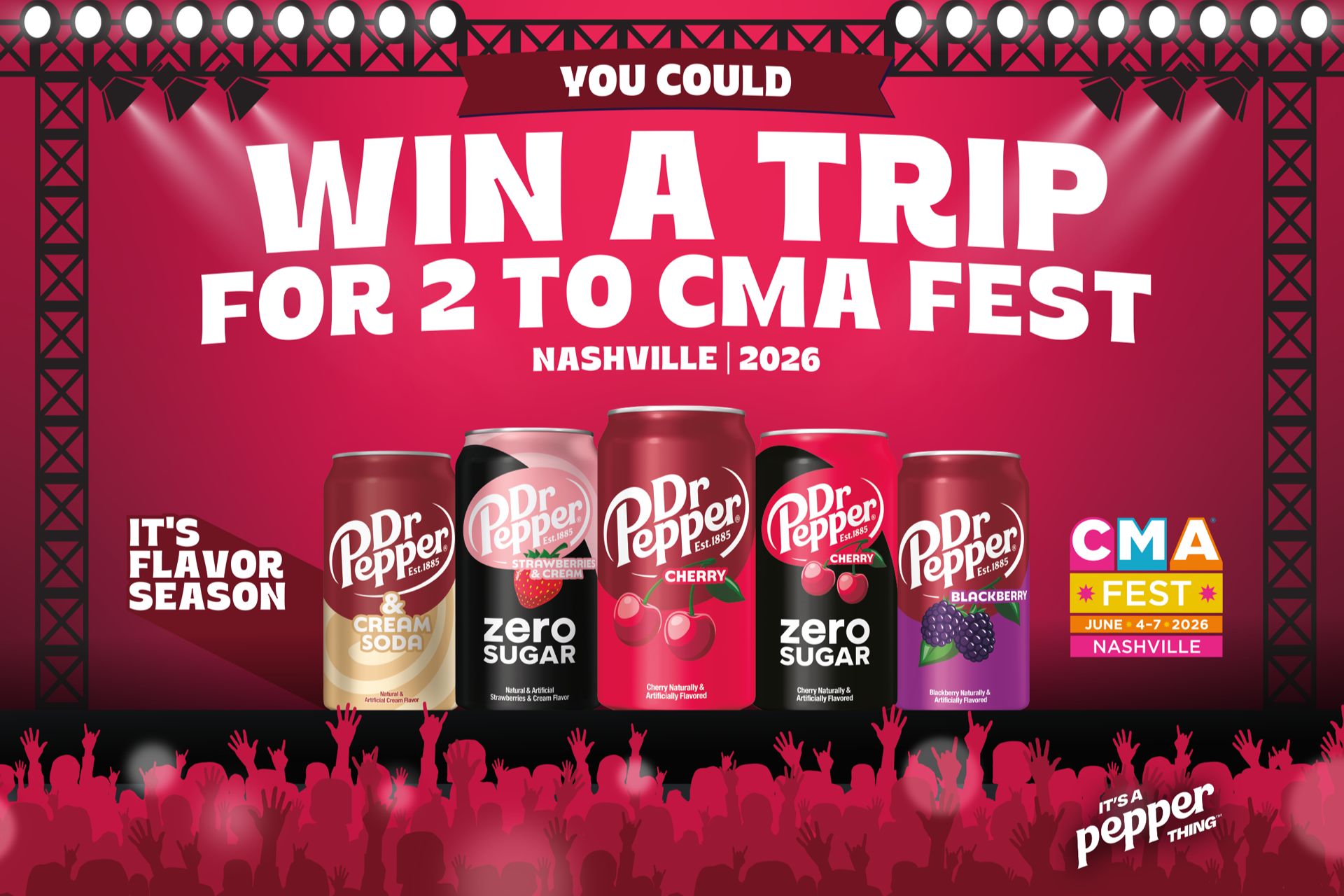 Bright concert-themed backdrop featuring several flavors of Dr Pepper cans, promoting a contest to win tickets for two to CMA Fest in Nashville, June 2026, featured in the Dr Pepper CMA Fest Sweepstakes