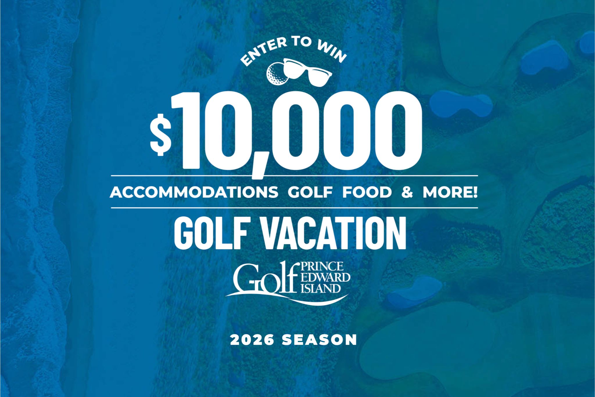 A vibrant blue background displays promotional text offering a chance to win a $10,000 golf vacation, including accommodations and food, with an emphasis on golfing experiences, featured in the Golf PEI $10,000 Golf Vacation Sweepstakes
