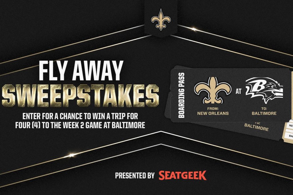 A sleek graphic promotes a sweepstakes for a trip for four to a football game, featuring boarding pass visuals with teams New Orleans and Baltimore prominently displayed, featured in the Saints Fly Away Sweepstakes